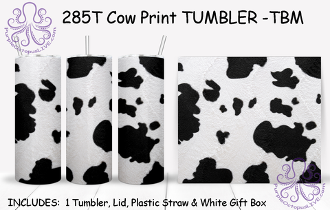 285T Cow Print TUMBLER -TBM