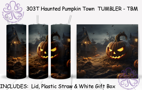 303T Haunted Pumpkin Town TUMBLER - TBM