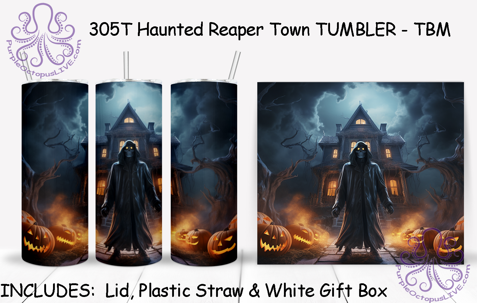 305T Haunted Reaper Town TUMBLER - TBM