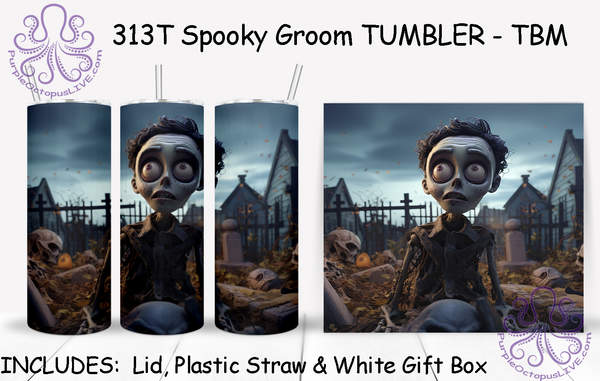 313T Spooky Groom TUMBLER - TBM