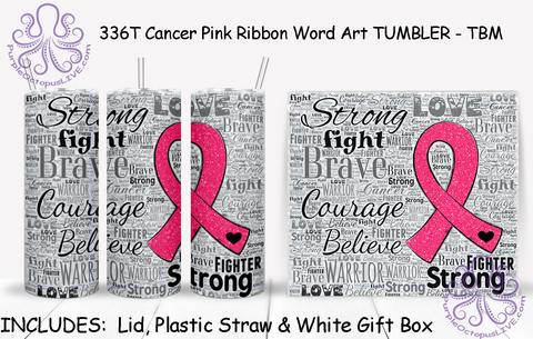 336T Cancer Pink Ribbon Word Art TUMBLER - TBM