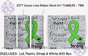 337T Cancer Lime Ribbon Word Art TUMBLER - TBM