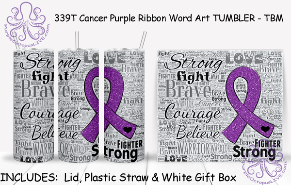 339T Cancer Purple Ribbon Word Art TUMBLER - TBM