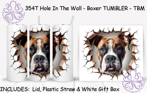 354T Hole In The Wall - Boxer TUMBLER - TBM