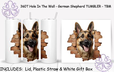 360T Hole In The Wall - German Shepherd TUMBLER - TBM