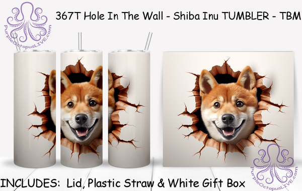 367T Hole In The Wall - Shiba Inu TUMBLER - TBM