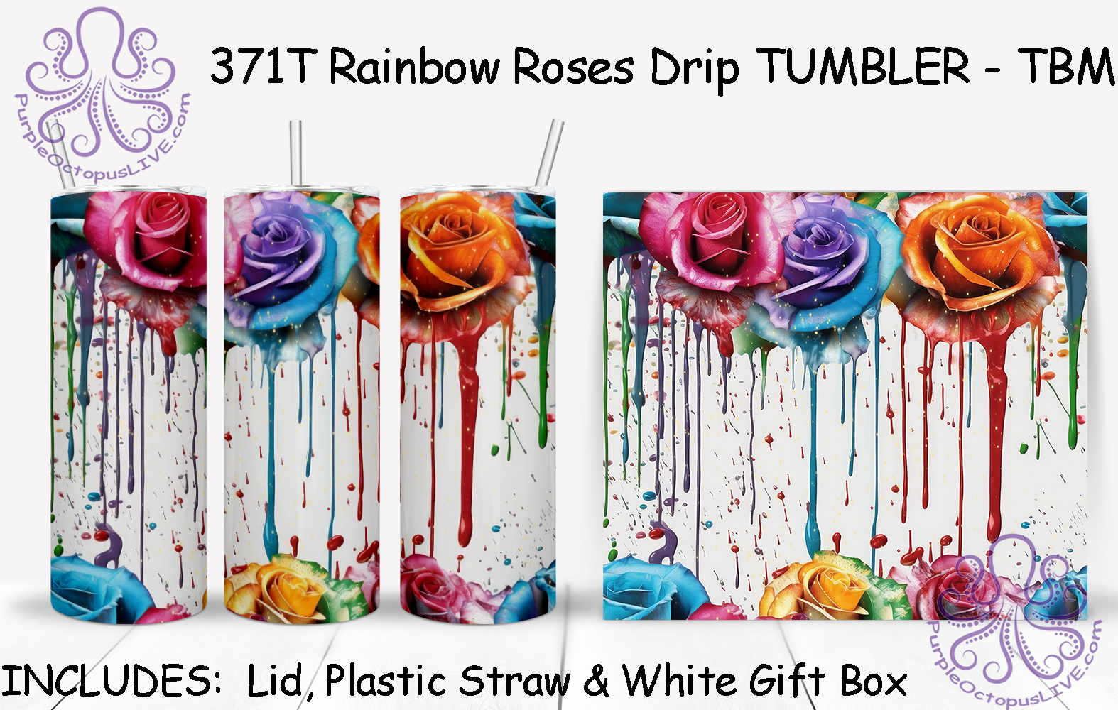 371T Rainbow Roses Drip TUMBLER - TBM