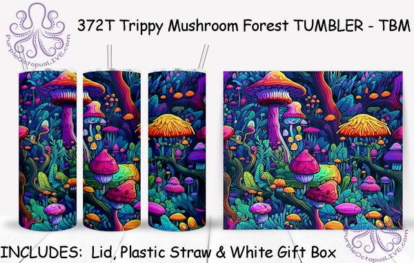 372T Trippy Mushroom Forest TUMBLER - TBM