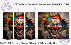 378T Hole In The Wall - Scary Clown TUMBLER - TBM