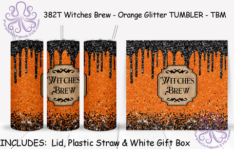 382T Witches Brew - Orange Glitter TUMBLER - TBM