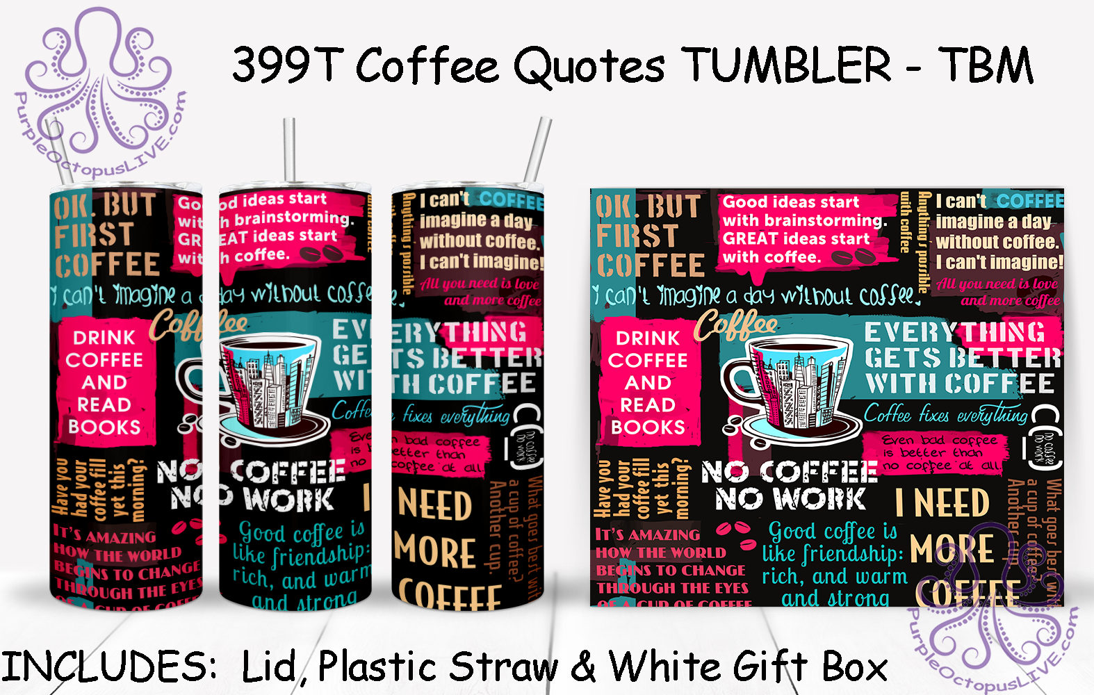 399T Coffee Quotes TUMBLER - TBM