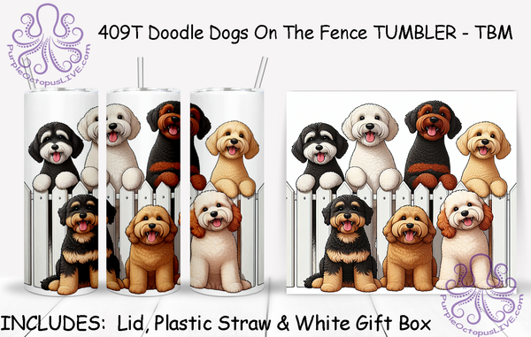 409T Doodle Dogs On The Fence TUMBLER - TBM