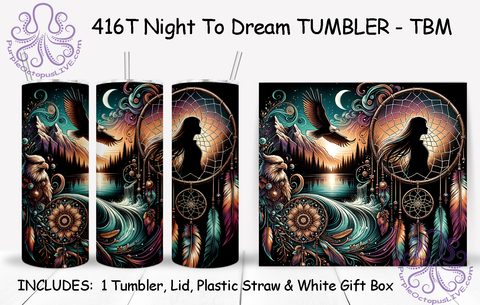 416T Night To Dream TUMBLER - TBM