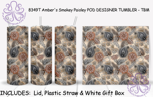 8349T Amber's Smokey Paisley POD DESIGNER TUMBLER - TBM