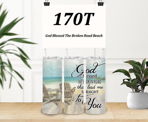 170T God Blessed The Broken Road Beach TUMBLER - TBM