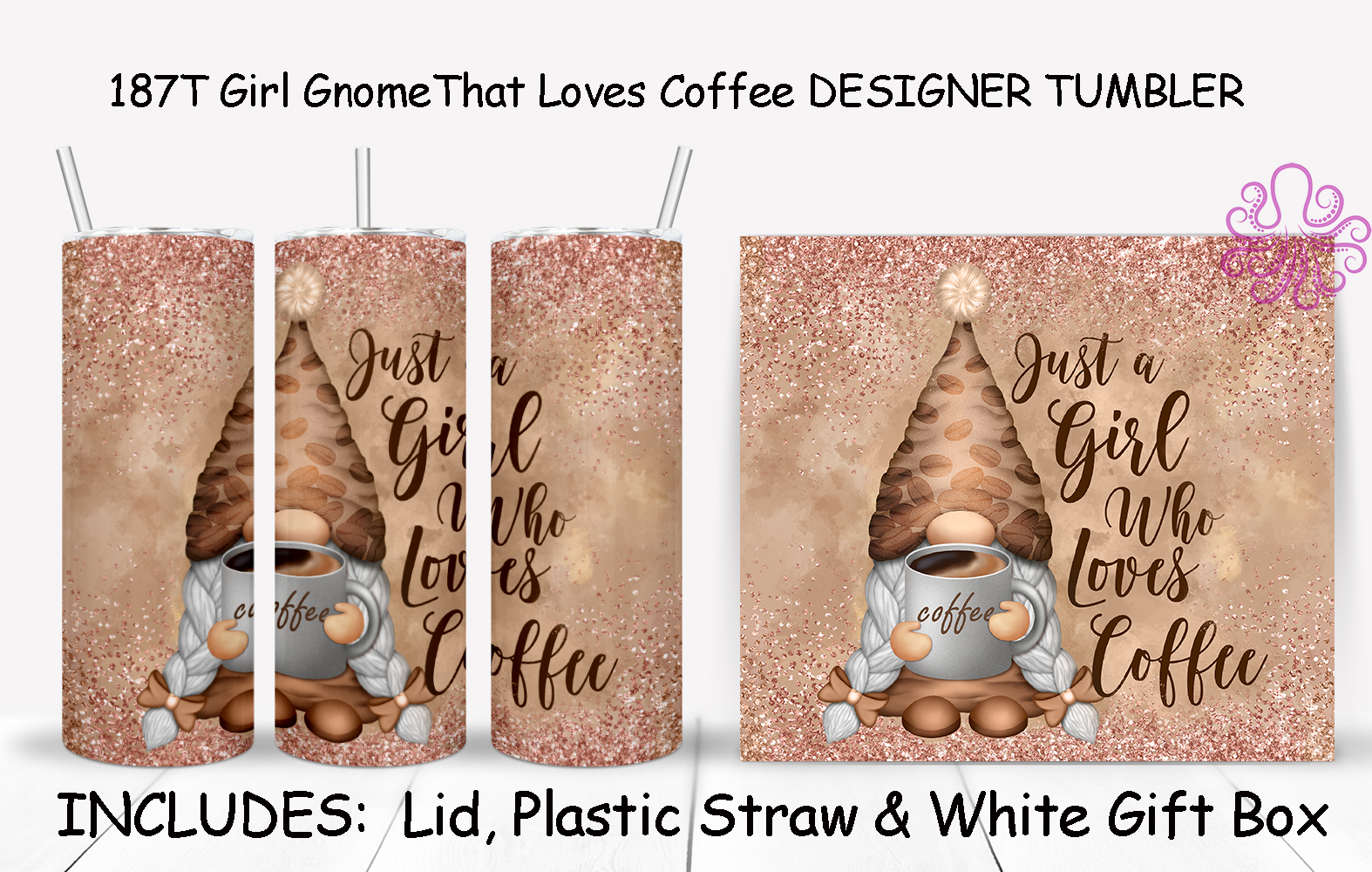 187T Girl Gnome That Loves Coffee DESIGNER TUMBLER - TBM