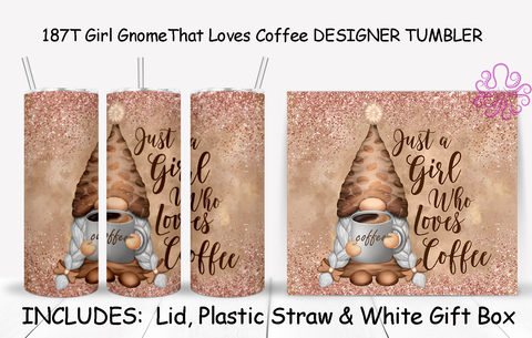 187T Girl Gnome That Loves Coffee DESIGNER TUMBLER - TBM