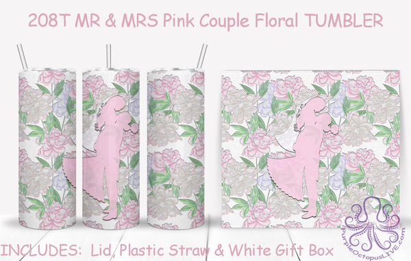 208T MR & MRS Pink Couple Floral TUMBLER - TBM