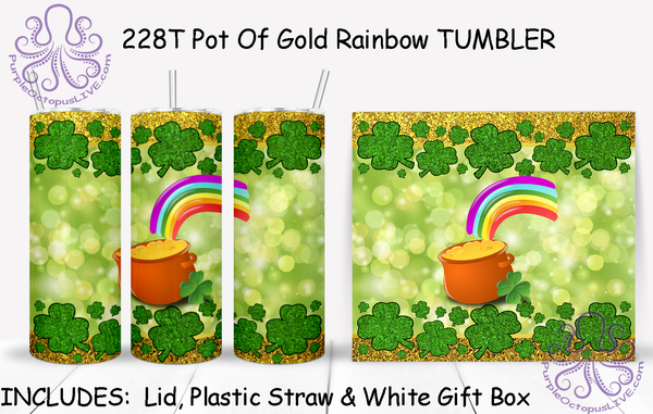 228T Pot Of Gold Rainbow TUMBLER - TBM