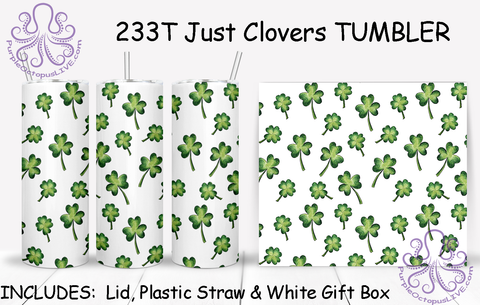 233T Just Clovers TUMBLER - TBM