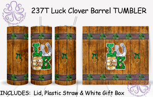 237T Luck Clover Barrel TUMBLER - TBM