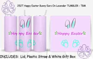 252T Happy Easter Bunny Ears On Lavender TUMBLER - TBM