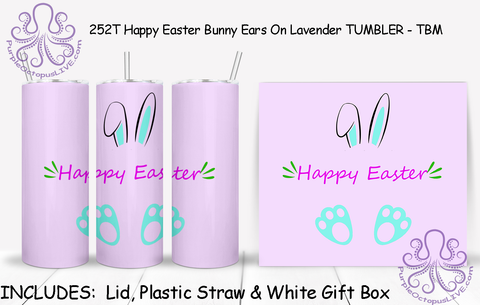 252T Happy Easter Bunny Ears On Lavender TUMBLER - TBM