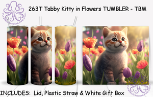 263T Tabby Kitty in Flowers TUMBLER - TBM