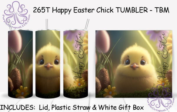 265T Happy Easter Chick TUMBLER - TBM