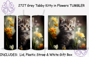 272T Grey Tabby Kitty in Flowers TUMBLER - TBM