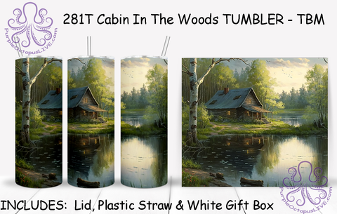 281T Cabin In The Woods TUMBLER - TBM