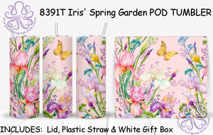 8391 Iris' Spring Garden POD TUMBLER - TBM